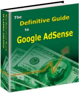 Definitive Guide to Google AdSense